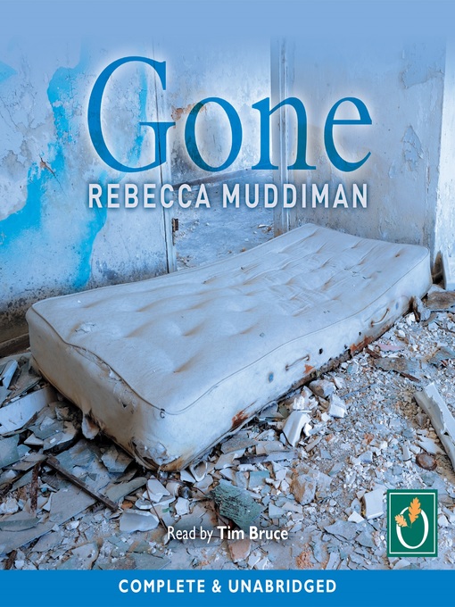 Title details for Gone by Rebecca Muddiman - Available